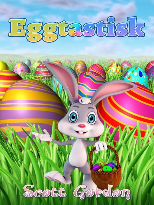 Title details for Eggtastisk by Scott Gordon - Available